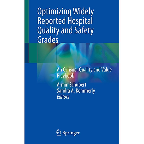 Optimizing Widely Reported Hospital Quality and Safety Grades