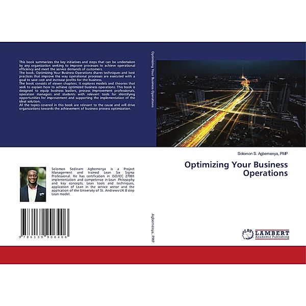 Optimizing Your Business Operations, PMP, Solomon S. Agbemenya