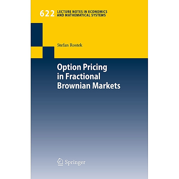 Option Pricing in Fractional Brownian Markets, Stefan Rostek