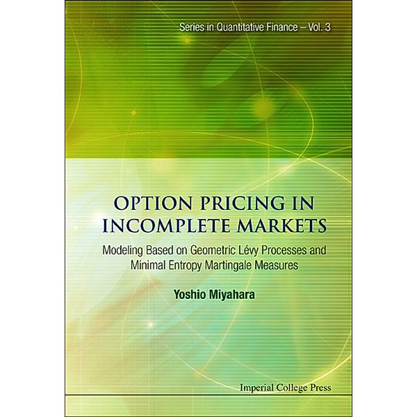 OPTION PRICING IN INCOMPLETE MARKETS: MODELING BASED ON GEOMETRIC L'EVY PROCESSES AND MINIMAL ENTROPY MARTINGALE MEASURES, YOSHIO MIYAHARA