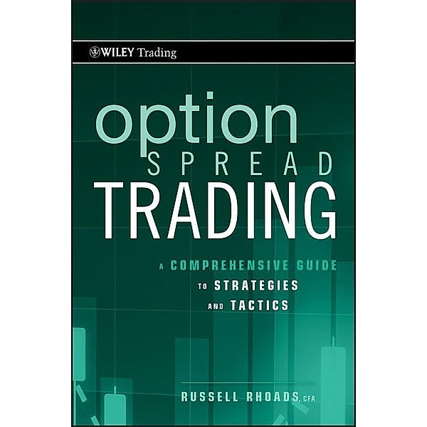 Option Spread Trading / Wiley Trading Series, Russell Rhoads