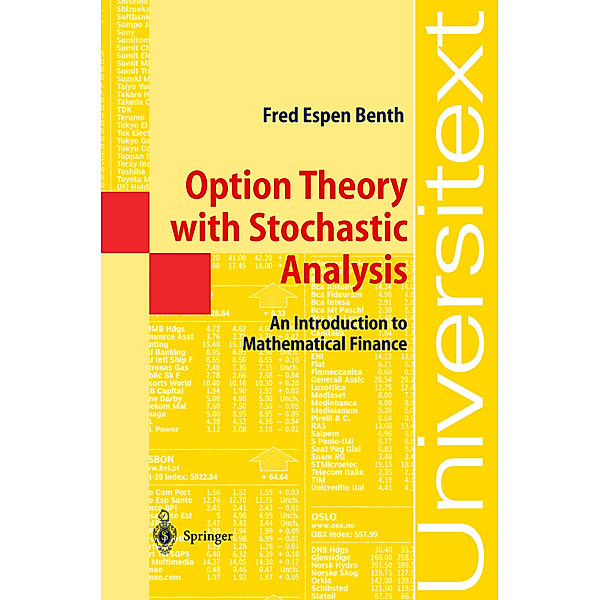 Option Theory with Stochastic Analysis, Fred Espen Benth