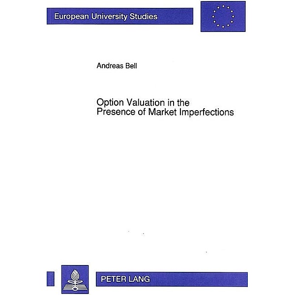 Option Valuation in the Presence of Market Imperfections, Andreas Bell