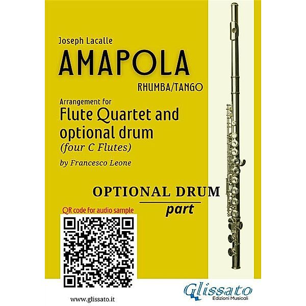 Optional Drum part of Amapola for Flute Quartet / Amapola - Flute Quartet Bd.6, Joseph Lacalle, a cura di Francesco Leone
