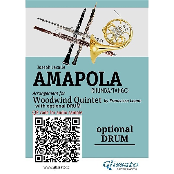 Optional Drum part of Amapola for Woodwind Quintet / Amapola - Woodwind Quintet Bd.9, Joseph Lacalle, a cura di Francesco Leone