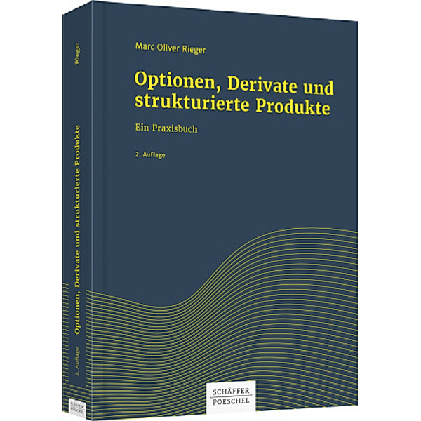 Optionen, Derivate und strukturierte Produkte, Marc O. Rieger