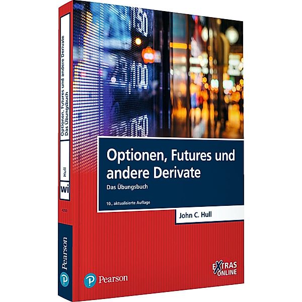 Optionen, Futures und andere Derivate - Das Übungsbuch / Pearson Studium - Economic BWL, John C. Hull