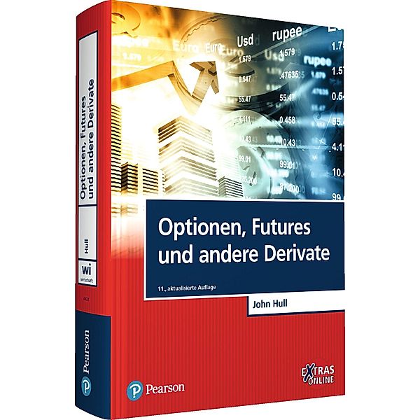 Optionen, Futures und andere Derivate / Pearson Studium - Economic BWL, John C. Hull