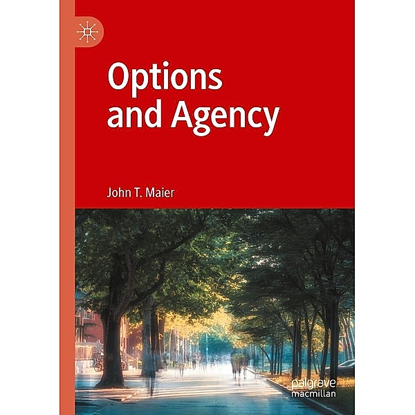 Options and Agency / Progress in Mathematics, John T. Maier