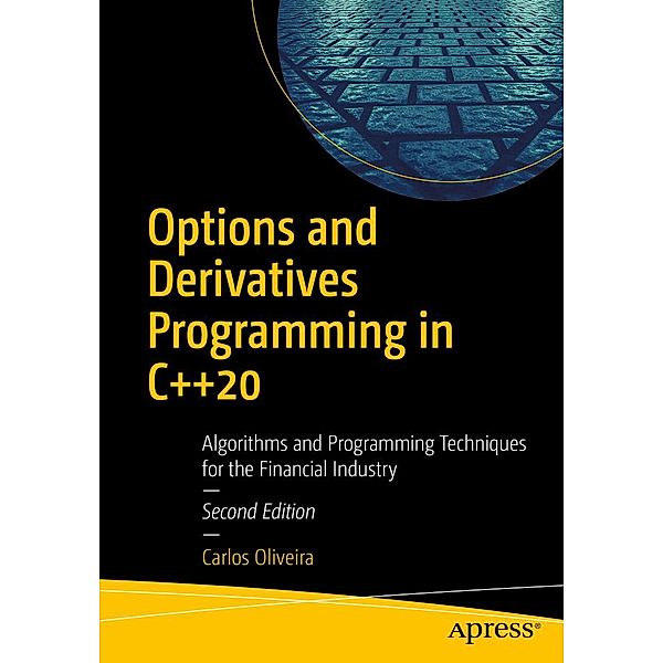 Options and Derivatives Programming in C++20, Carlos Oliveira