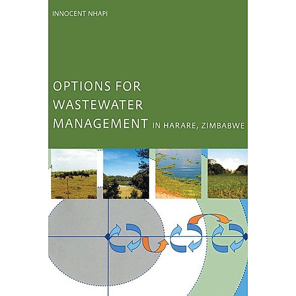 Options for Wastewater Management in Harare, Zimbabwe, Innocent Nhapi