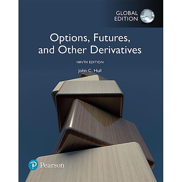 Options, Futures, and Other Derivatives, eBook, Global Edition, John C. Hull