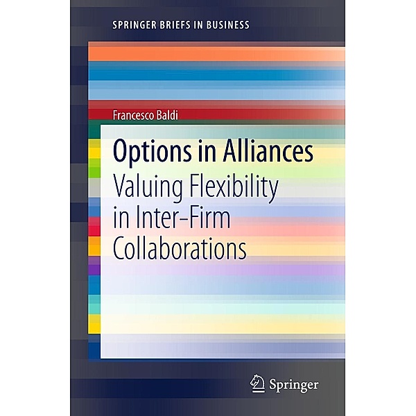Options in Alliances / SpringerBriefs in Business, Francesco Baldi