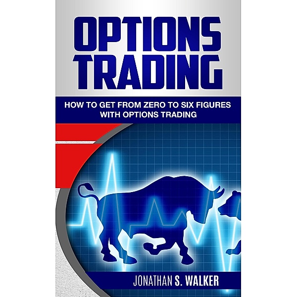 Options Trading, Jonathan S. Walker