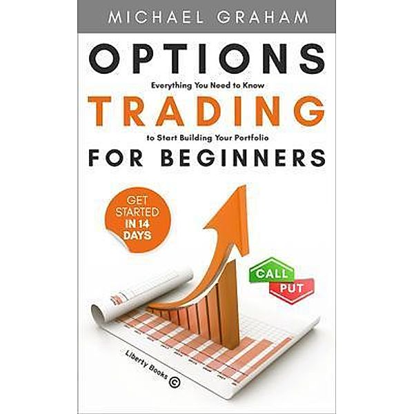 Options Trading for Beginners / Liberty Books, Graham Michael
