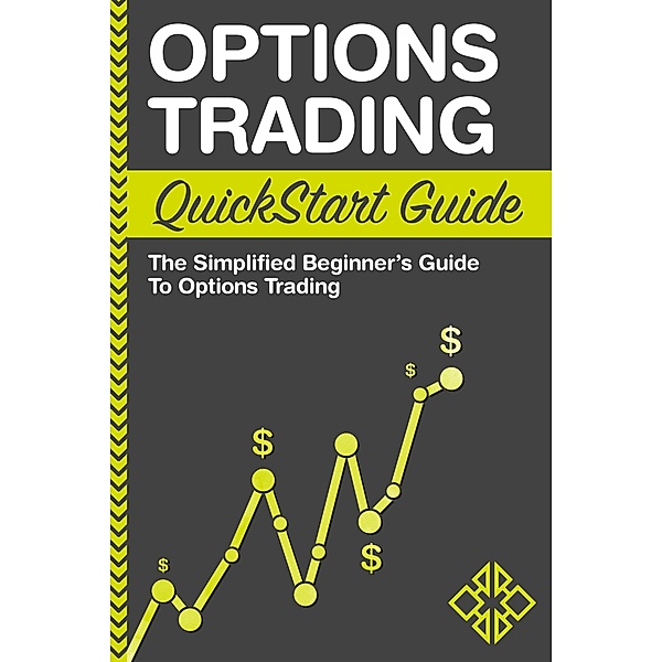 Options Trading QuickStart Guide, Clydebank Finance