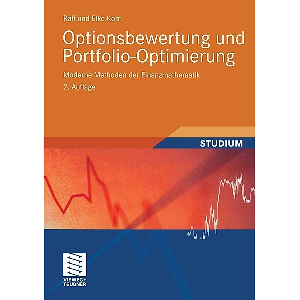Optionsbewertung und Portfolio-Optimierung, Ralf Korn, Elke Korn