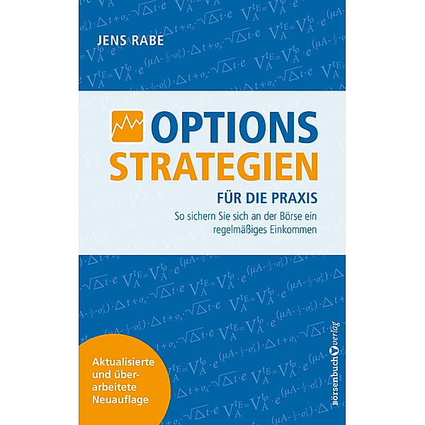 Optionsstrategien für die Praxis - Neuauflage, Jens Rabe