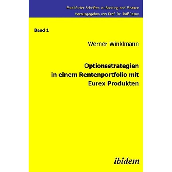 Optionsstrategien in einem Rentenportfolio mit Eurex-Produkten, Werner Winklmann