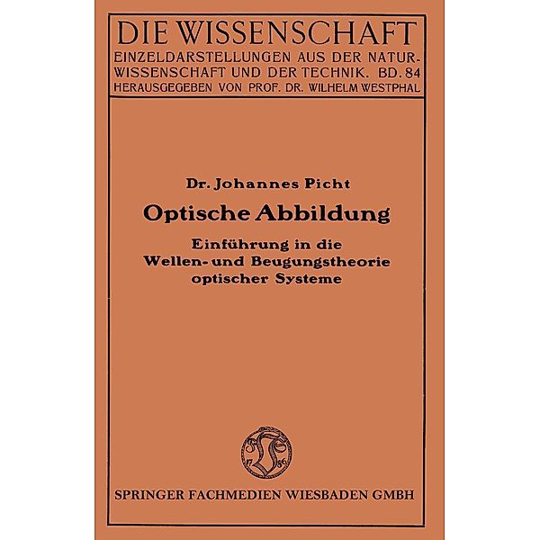 Optische Abbildung / Die Wissenschaft Bd.84, Johannes Picht