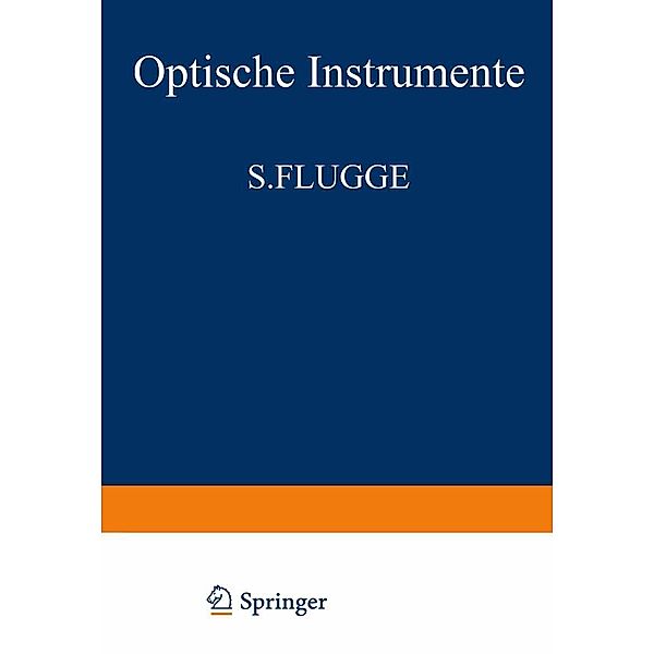 Optische Instrumente / Optical Instruments / Handbuch der Physik Encyclopedia of Physics Bd.5 / 29, S. Flügge