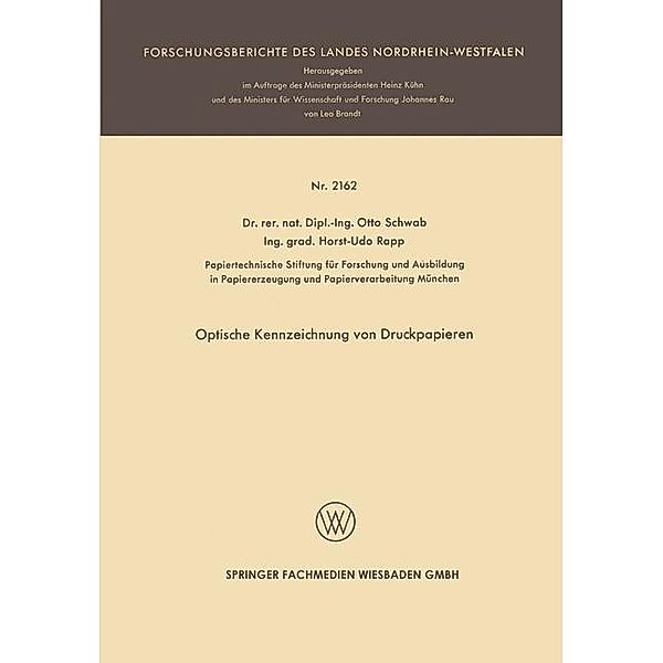 Optische Kennzeichnung von Druckpapieren / Forschungsberichte des Landes Nordrhein-Westfalen, Otto Schwab