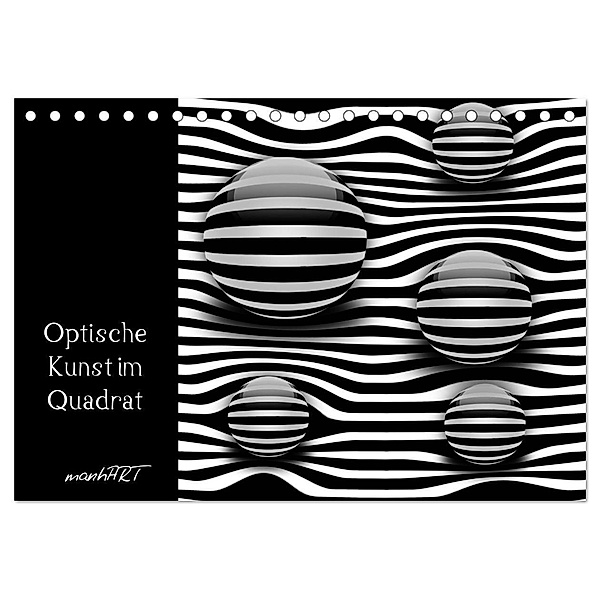 Optische Kunst im Quadrat (Tischkalender 2024 DIN A5 quer), CALVENDO Monatskalender, manhART
