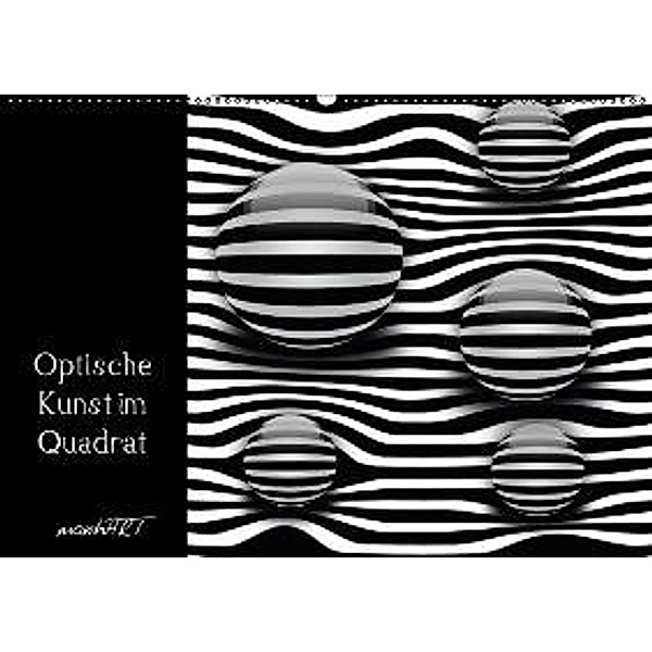 Optische Kunst im Quadrat (Wandkalender 2016 DIN A2 quer), manhART