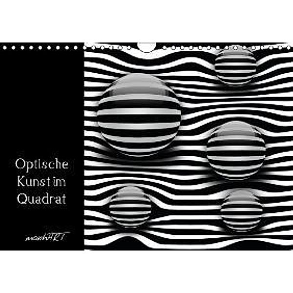 Optische Kunst im Quadrat (Wandkalender 2016 DIN A4 quer), manhART