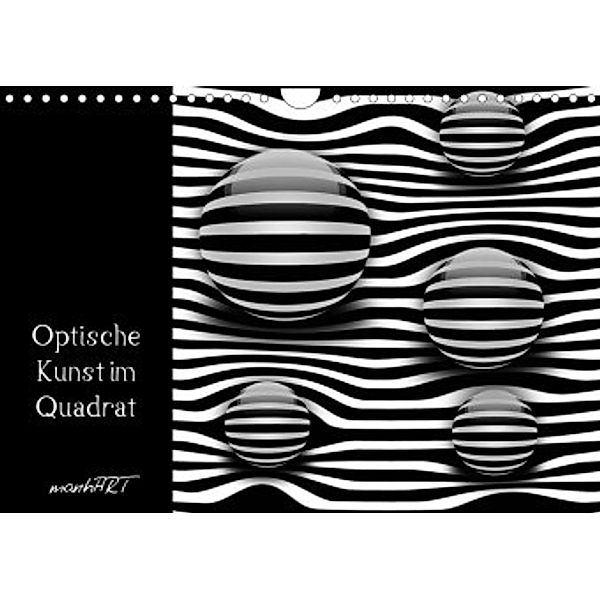 Optische Kunst im Quadrat (Wandkalender 2022 DIN A4 quer), manhART