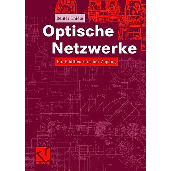 Optische Netzwerke, Reiner Thiele