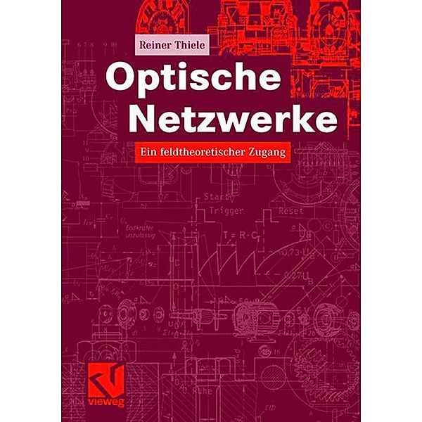 Optische Netzwerke, Reiner Thiele