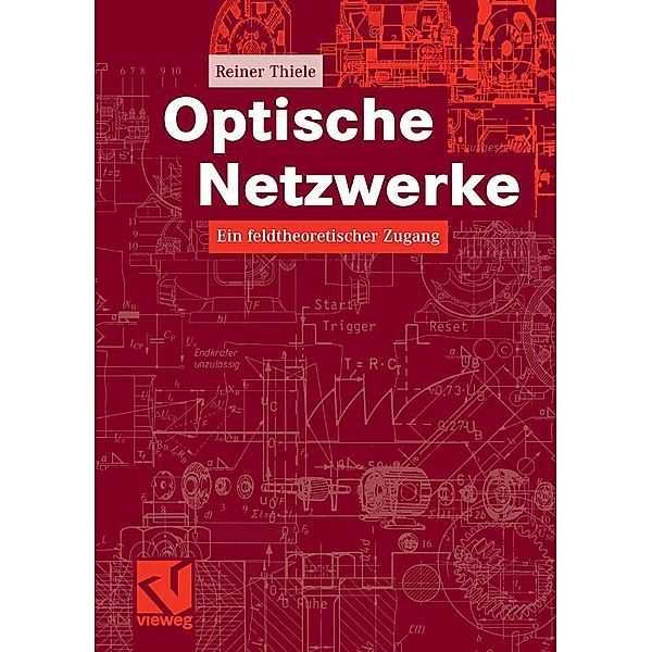 Optische Netzwerke, Reiner Thiele