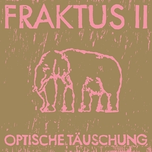 Optische Täuschung (+Download) (Vinyl), Fraktus Ii