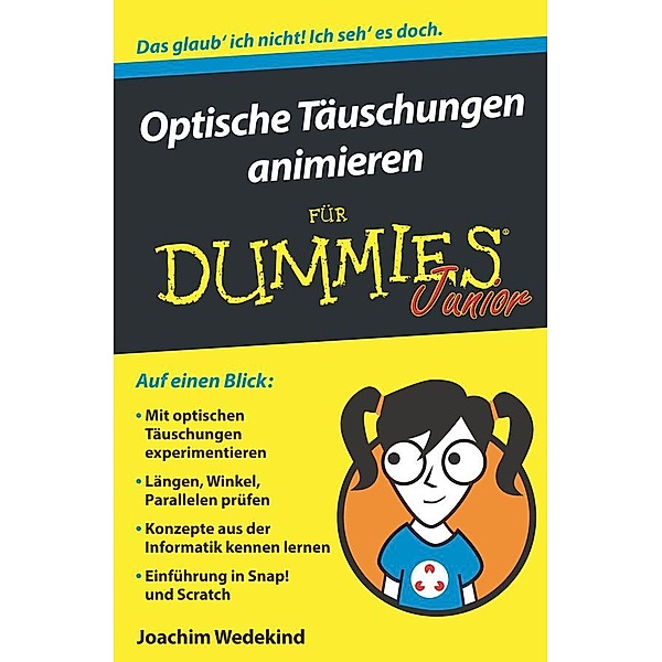 Optische Täuschungen animieren für Dummies Junior / für Dummies, Joachim Wedekind