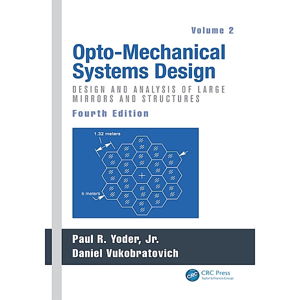 Opto-Mechanical Systems Design, Volume 2