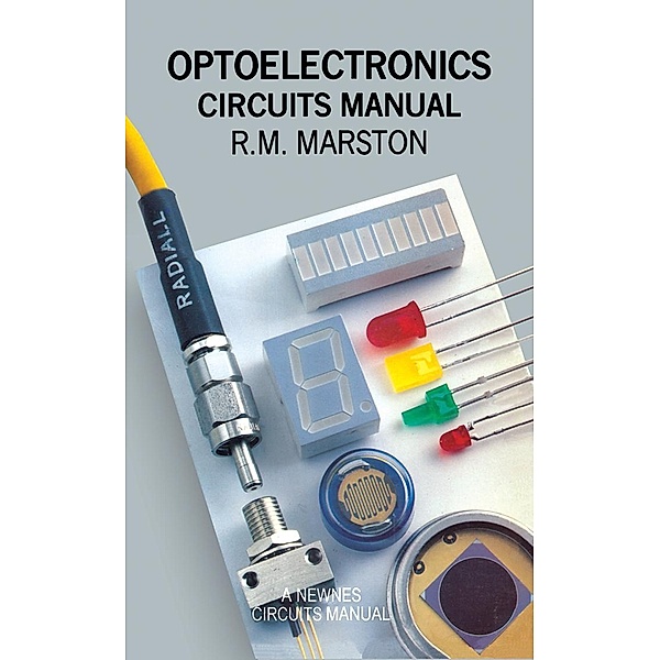 Optoelectronics Circuits Manual, R. M. Marston