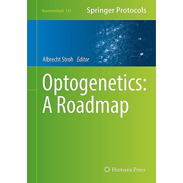 Optogenetics: A Roadmap