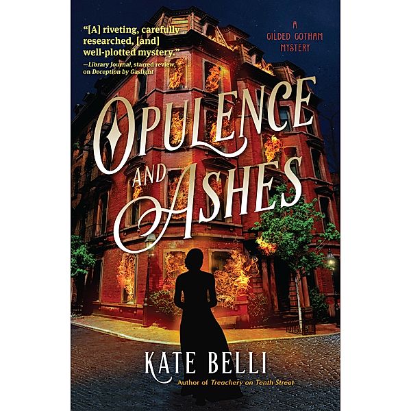 Opulence and Ashes / A Gilded Gotham Mystery Bd.4, Kate Belli