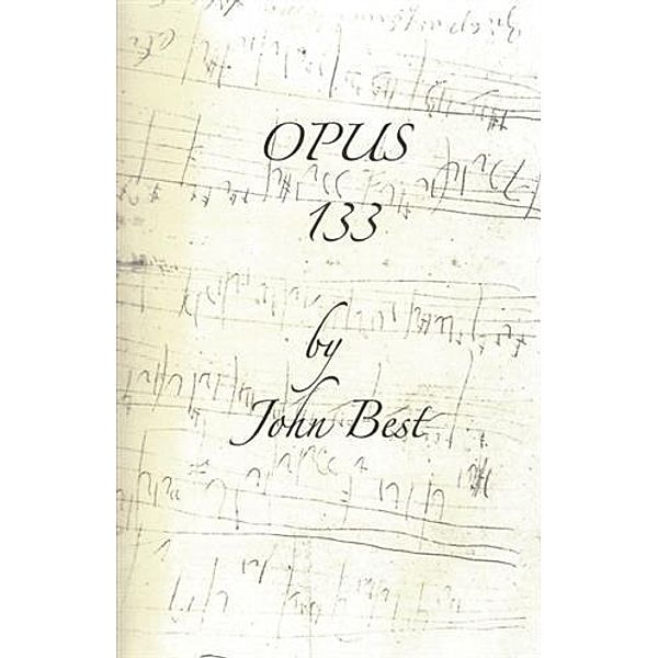 Opus 133, John Best