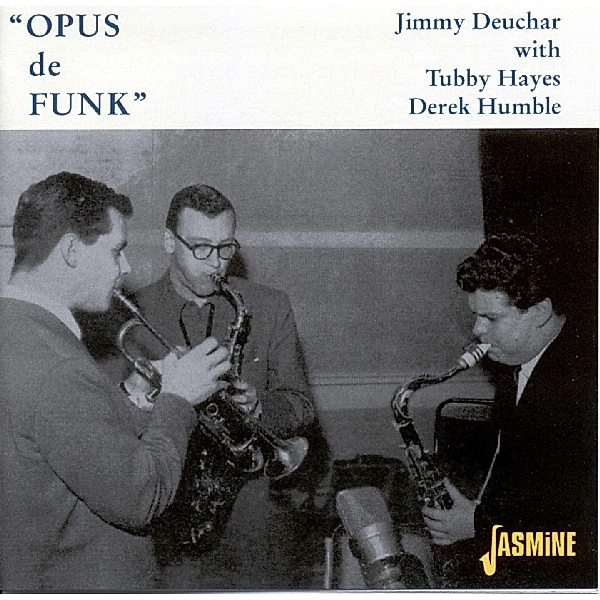 Opus De Funk, Jimmy Deuchar