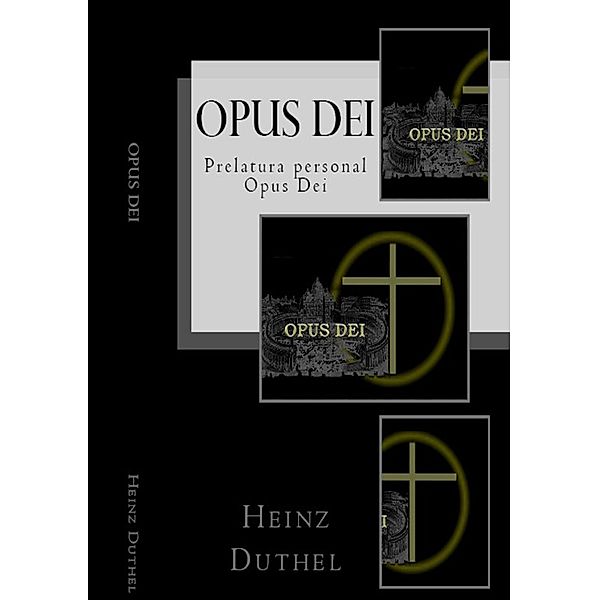 Opus Dei - Opus Dei personal prelature, Heinz Duthel
