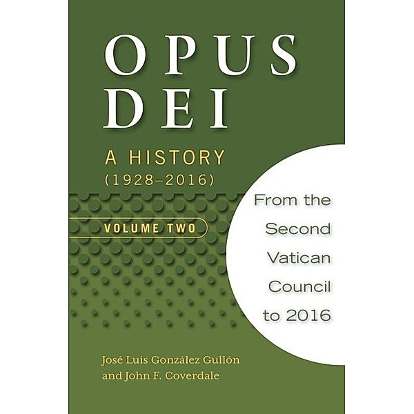 Opus Dei, Volume Two, José Luis González Gullón, John F. Coverdale