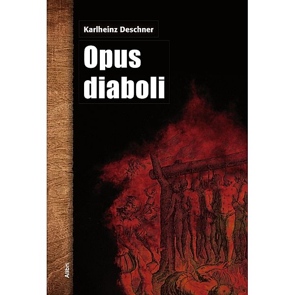 Opus diaboli, Karlheinz Deschner