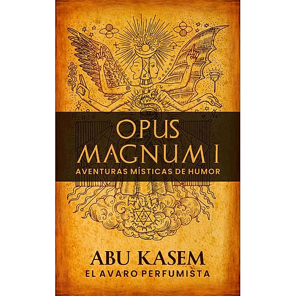 Opus Magnum I: Aventuras místicas de humor / Opus Magnum, Abu Kasem