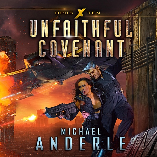 Opus X - 10 - Unfaithful Covenant, Michael Anderle