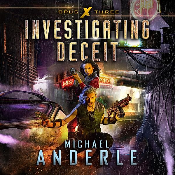 Opus X - 3 - Investigating Deceit, Michael Anderle
