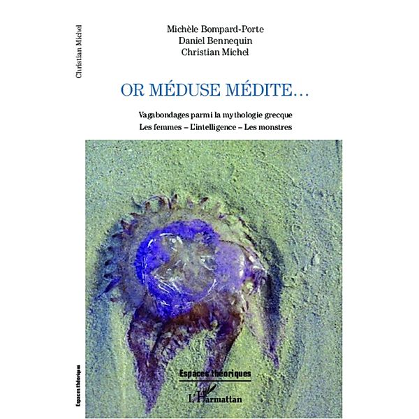 Or Meduse medite..., Daniel Bennequin Daniel Bennequin