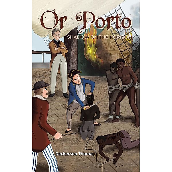 Or Porto / Austin Macauley Publishers, Deckerson Thomas