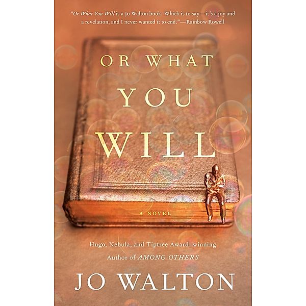 Or What You Will, Jo Walton